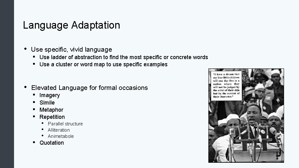 Language Adaptation • • Use specific, vivid language • • Use ladder of abstraction