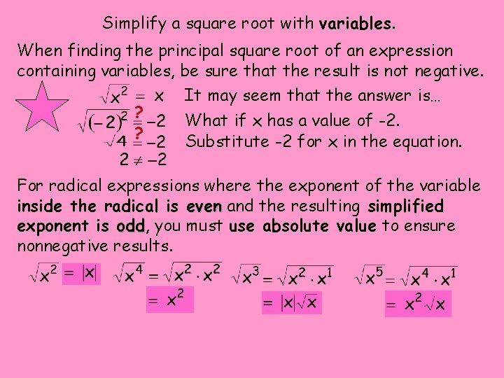 Simplify a square root with variables. When finding the principal square root of an