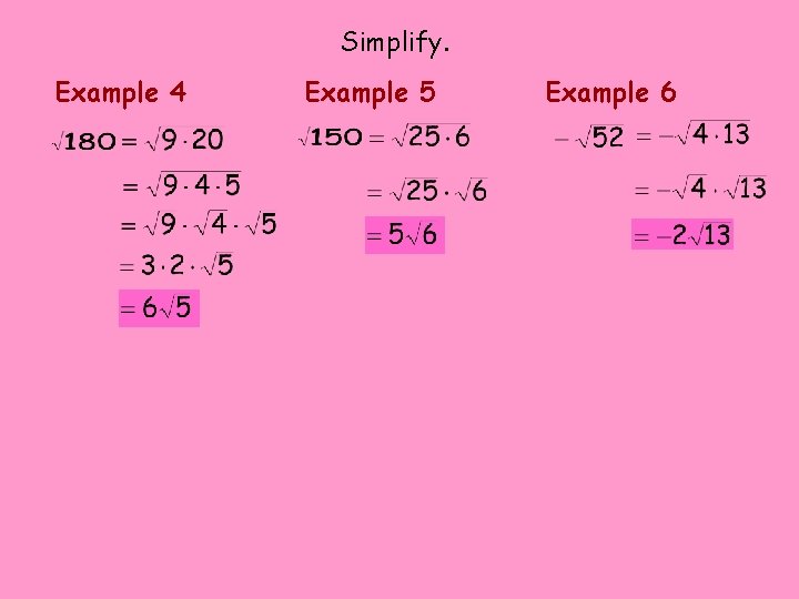 Simplify. Example 4 Example 5 Example 6 Simplify. Example 4 Example 5 Example 6