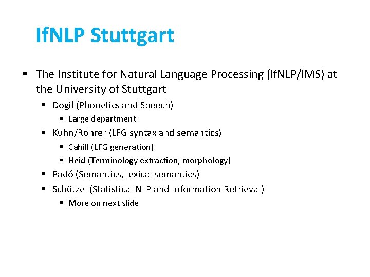 If. NLP Stuttgart § The Institute for Natural Language Processing (If. NLP/IMS) at the