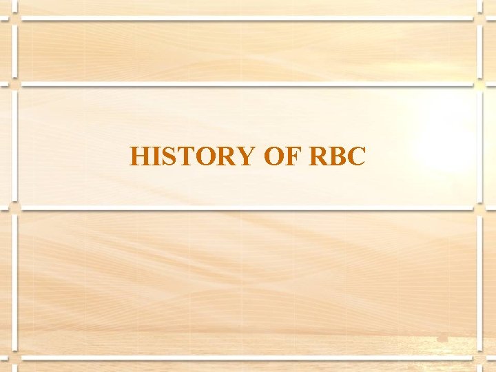 HISTORY OF RBC 