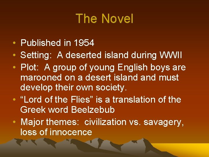 The Novel • Published in 1954 • Setting: A deserted island during WWII •
