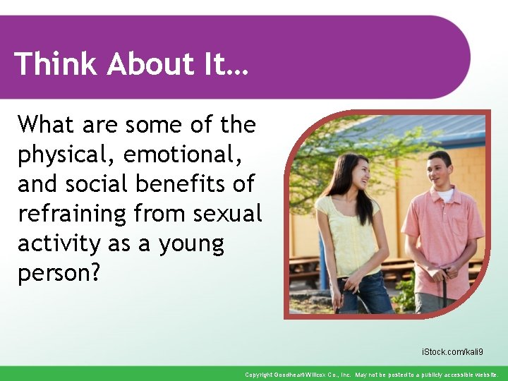 Think About It… What are some of the physical, emotional, and social benefits of