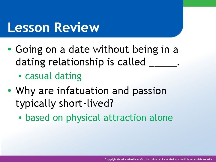 Lesson Review • Going on a date without being in a dating relationship is