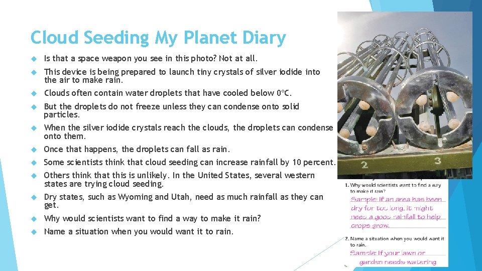 Cloud Seeding My Planet Diary Is that a space weapon you see in this