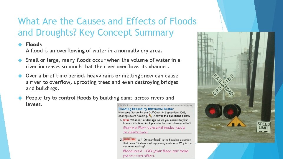 What Are the Causes and Effects of Floods and Droughts? Key Concept Summary Floods