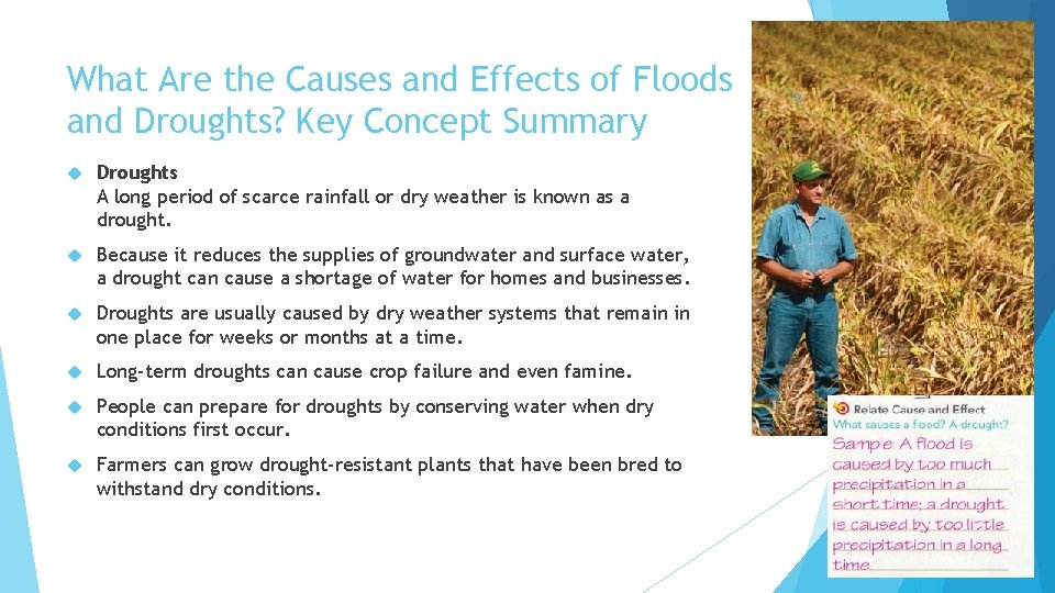 What Are the Causes and Effects of Floods and Droughts? Key Concept Summary Droughts