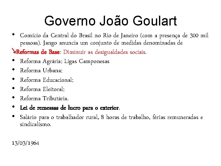 Governo João Goulart • Comício da Central do Brasil no Rio de Janeiro (com