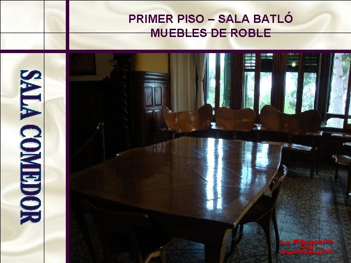 PRIMER PISO – SALA BATLÓ MUEBLES DE ROBLE 