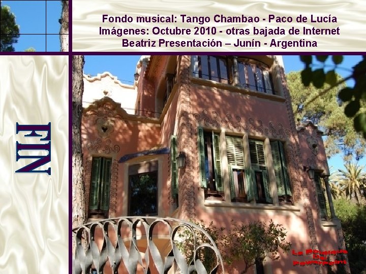 Fondo musical: Tango Chambao - Paco de Lucía Imágenes: Octubre 2010 - otras bajada