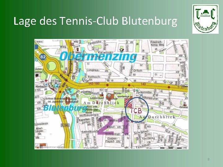 Lage des Tennis-Club Blutenburg 8 