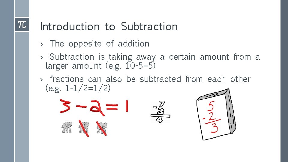 Introduction to Subtraction › The opposite of addition › Subtraction is taking away a