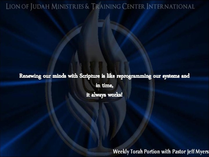 Renewing our minds with Scripture is like reprogramming our systems and in time, it