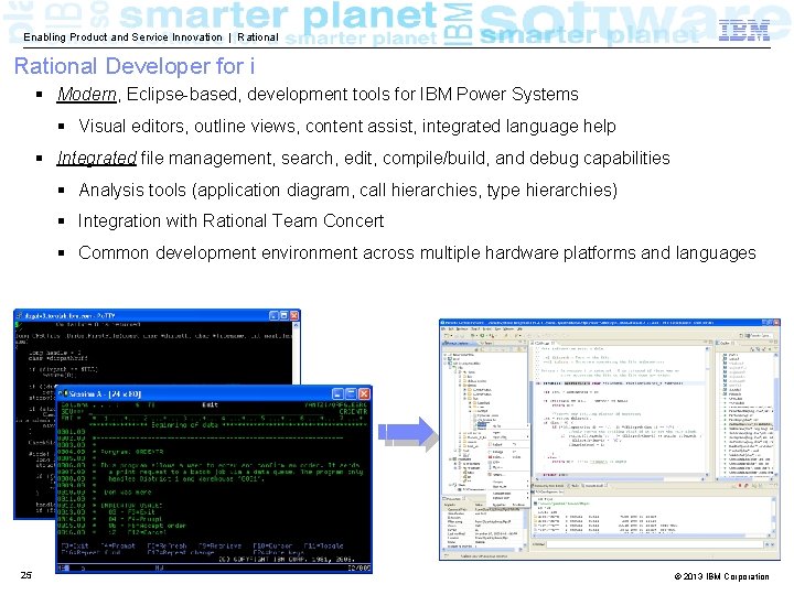 Enabling Product and Service Innovation | Rational Developer for i § Modern, Eclipse-based, development