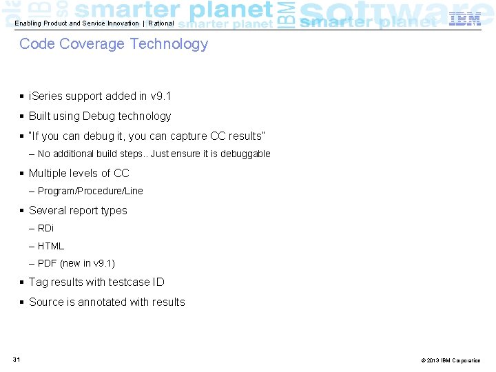Enabling Product and Service Innovation | Rational Code Coverage Technology § i. Series support