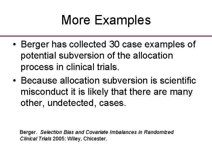 More Examples • Berger has collected 30 case examples of potential subversion of the