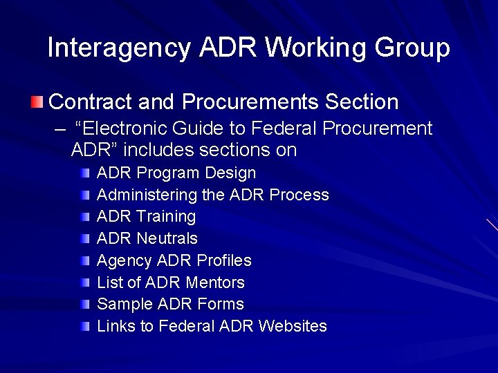 Interagency ADR Working Group Contract and Procurements Section – “Electronic Guide to Federal Procurement