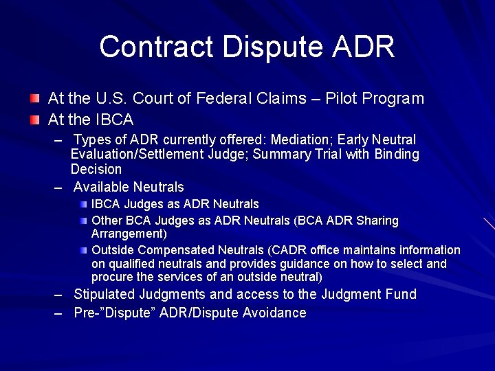 Contract Dispute ADR At the U. S. Court of Federal Claims – Pilot Program