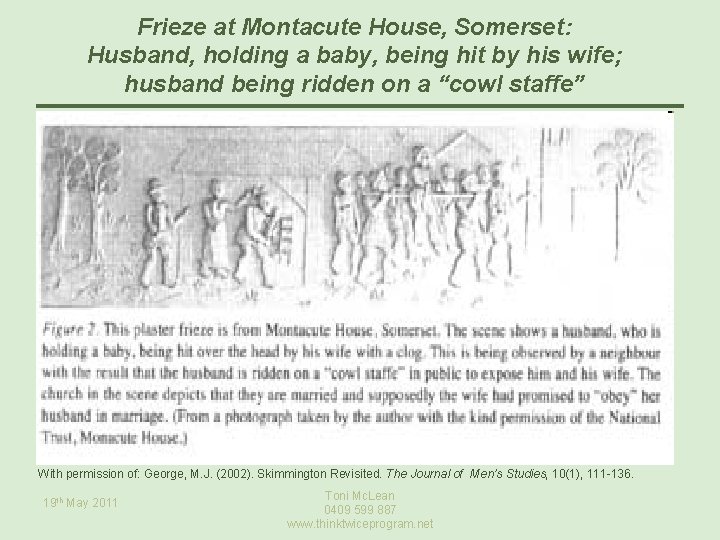 Frieze at Montacute House, Somerset: Husband, holding a baby, being hit by his wife;