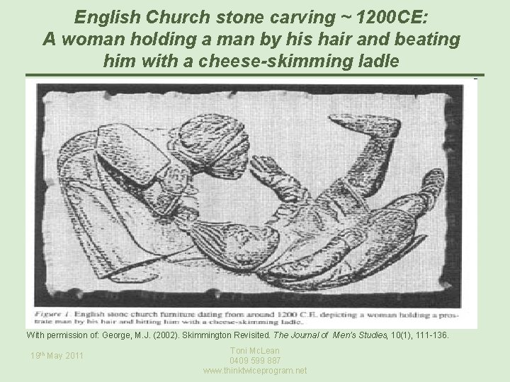 English Church stone carving ~ 1200 CE: A woman holding a man by his