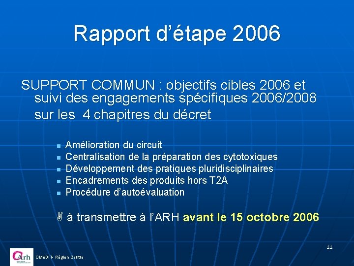 Rapport d’étape 2006 SUPPORT COMMUN : objectifs cibles 2006 et suivi des engagements spécifiques