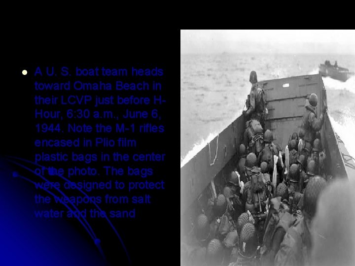 l A U. S. boat team heads toward Omaha Beach in their LCVP just
