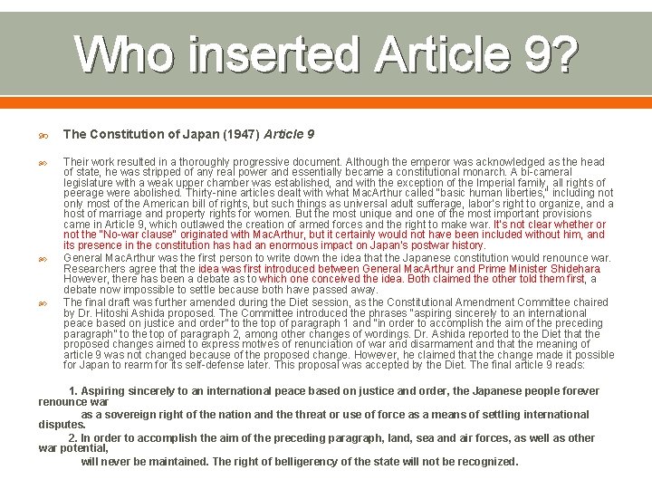 Who inserted Article 9? The Constitution of Japan (1947) Article 9 Their work resulted