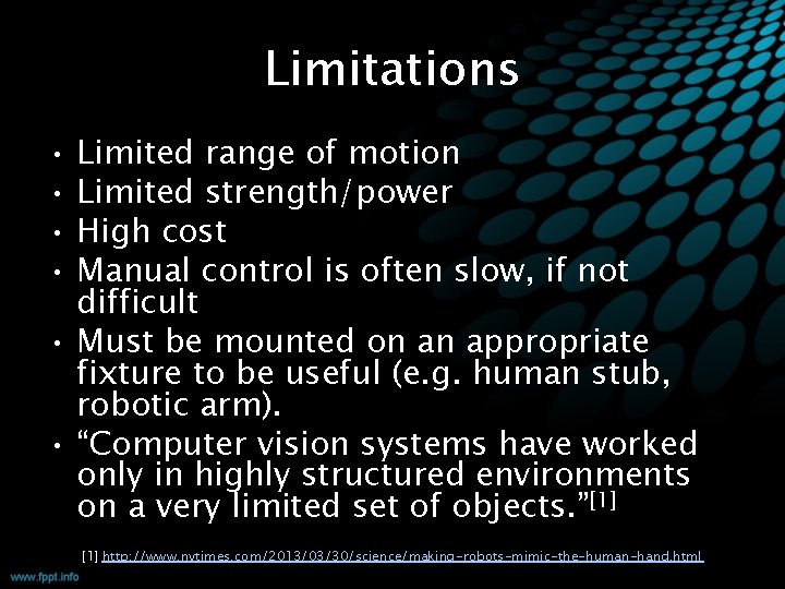 Limitations • Limited range of motion • Limited strength/power • High cost • Manual