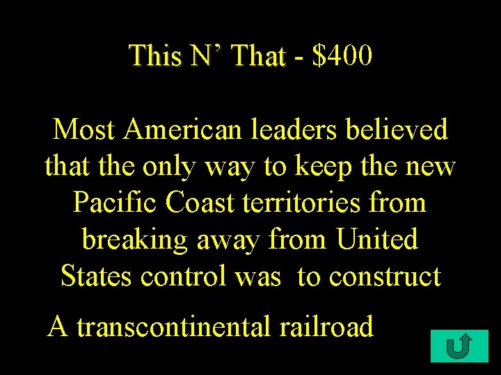 This N’ That - $400 Most American leaders believed that the only way to