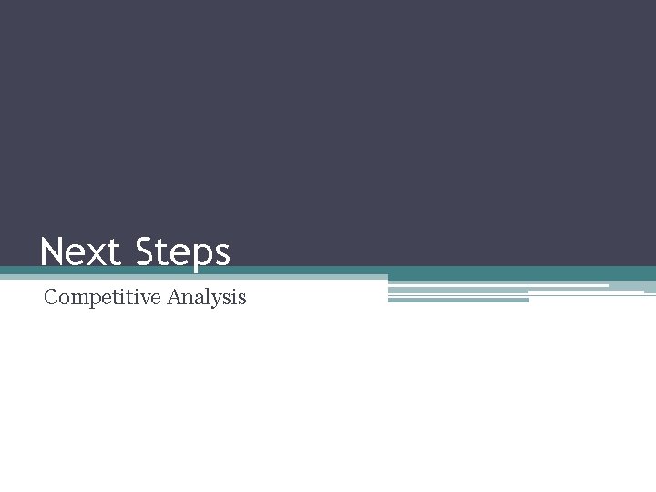 Next Steps Competitive Analysis 