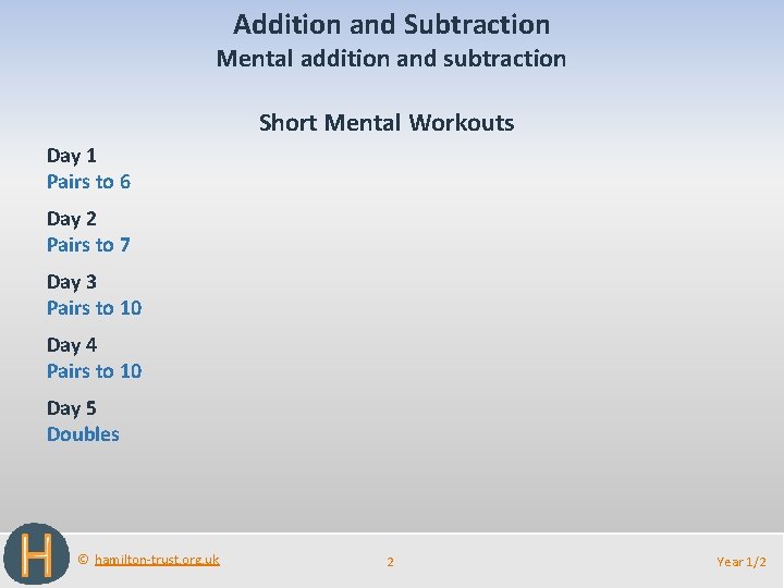 Addition and Subtraction Mental addition and subtraction Short Mental Workouts Day 1 Pairs to