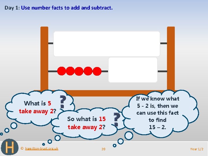 Day 1: Use number facts to add and subtract. What is 5 take away