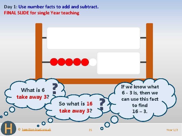 Day 1: Use number facts to add and subtract. FINAL SLIDE for single Year