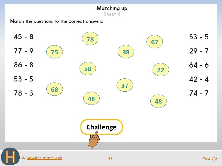 Challenge © hamilton-trust. org. uk 65 Year 1/2 