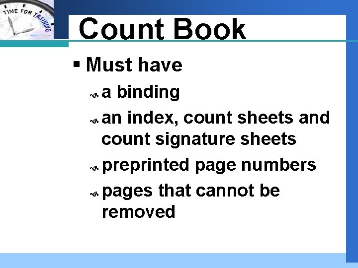 Company LOGO Count Book § Must have a binding an index, count sheets and