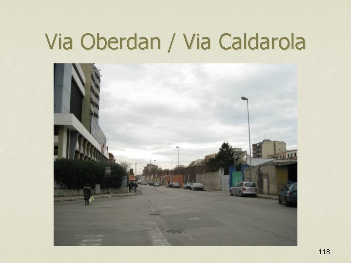 Via Oberdan / Via Caldarola 118 