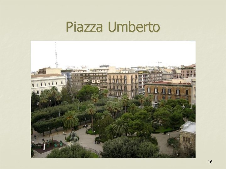 Piazza Umberto 16 