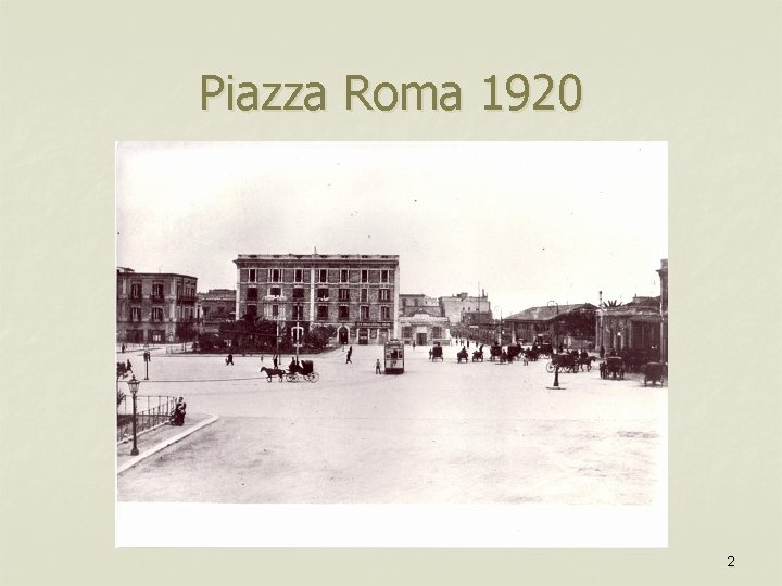 Piazza Roma 1920 2 