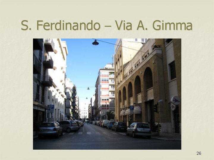 S. Ferdinando – Via A. Gimma 26 
