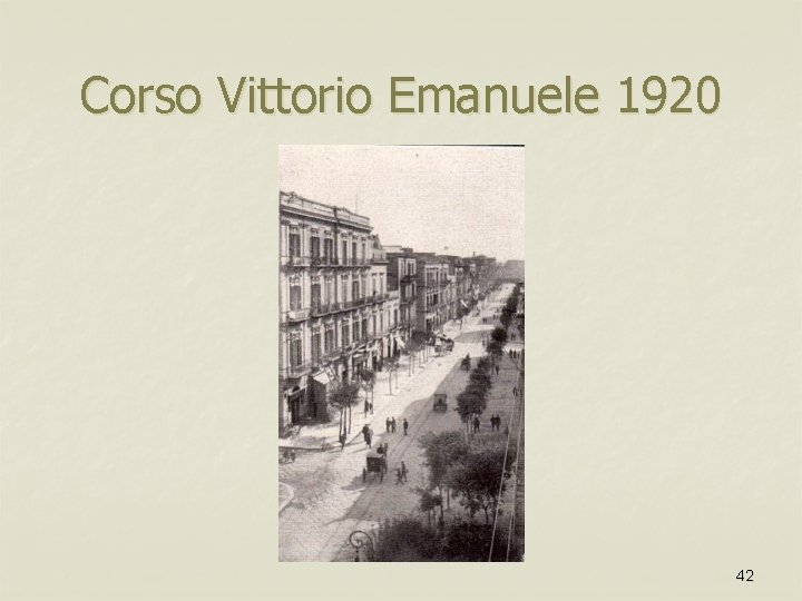 Corso Vittorio Emanuele 1920 42 