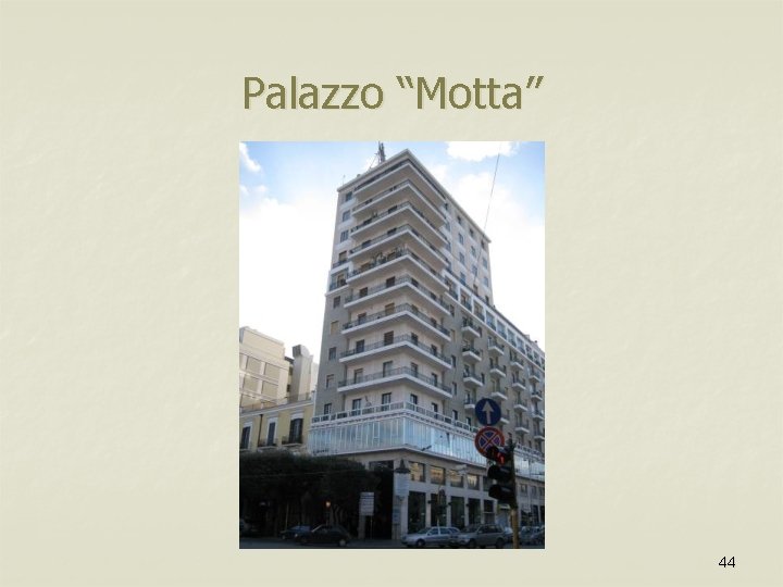 Palazzo “Motta” 44 