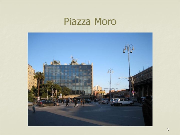 Piazza Moro 5 