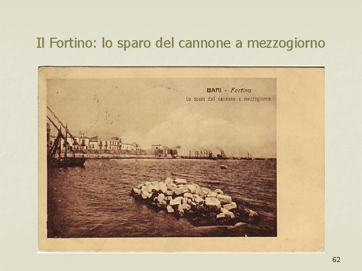 Il Fortino: lo sparo del cannone a mezzogiorno 62 