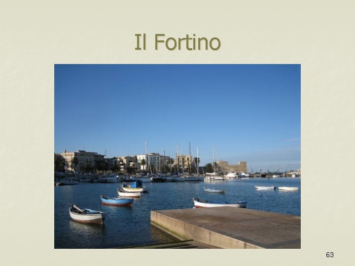 Il Fortino 63 