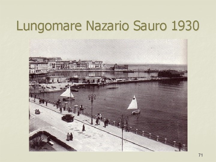 Lungomare Nazario Sauro 1930 71 