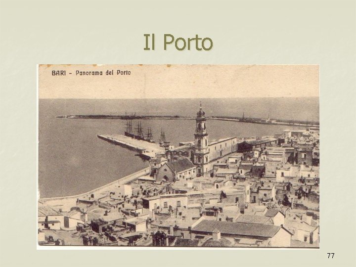 Il Porto 77 