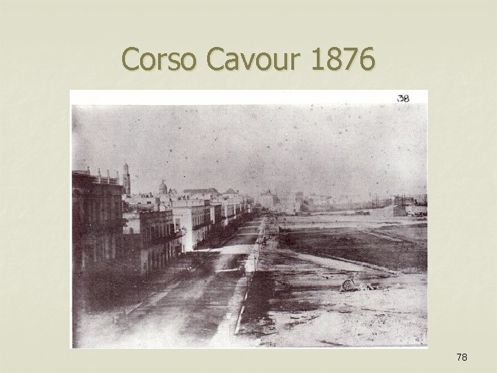 Corso Cavour 1876 78 