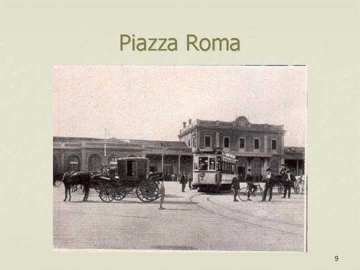 Piazza Roma 9 