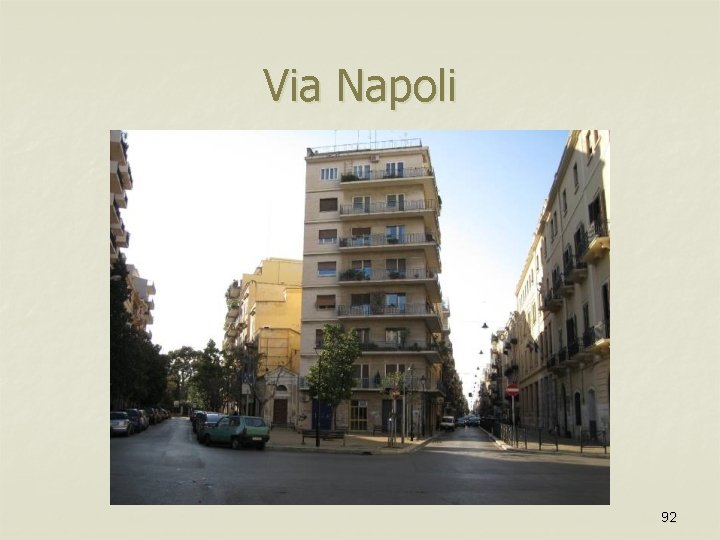 Via Napoli 92 