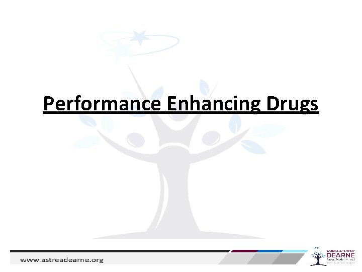 Performance Enhancing Drugs 